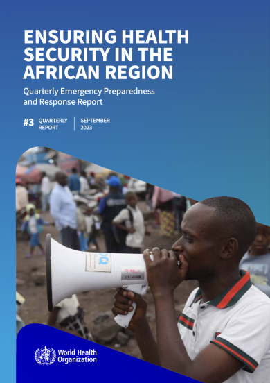 Ensuring Health Security in the African Region: WHO Emergency